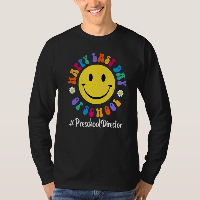 Camiseta Feliz Dia Passado De Diretor De Pré-Escolas (Frente)