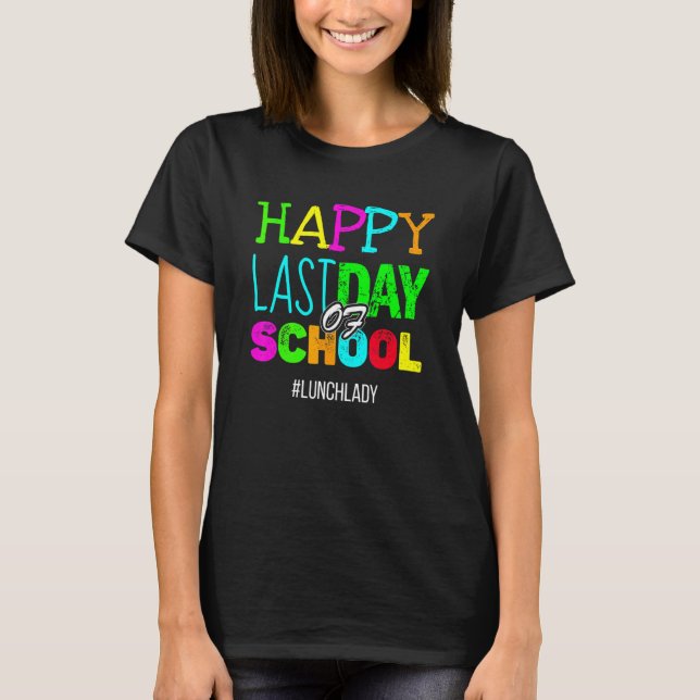 Camiseta Feliz Dia Passado Do Almoço Da Escola Valência Da  (Frente)