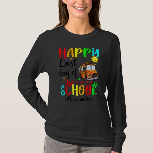 Camiseta Feliz Dia Passado Do Monitor De Ônibus Escolar Fér (Frente)