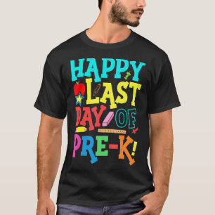 Camiseta Feliz Dia Passado Do Professor Pré-K Parou O Estud