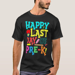 Camiseta Feliz Dia Passado Do Professor Pré-K Parou O Estud