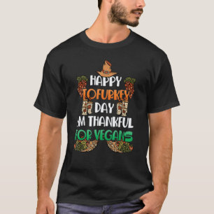 Camiseta Feliz Dia Tofurkey Veganos Vegetarianos Tofu
