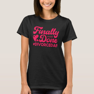 Camiseta Feliz Divórcio Finalmente Feito Divorcedaf 2