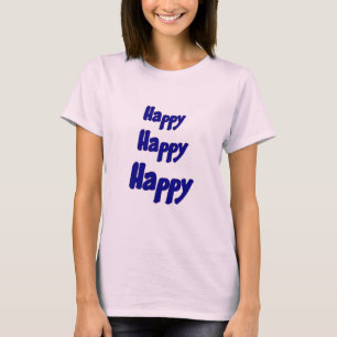 Camiseta Feliz e feliz inspiração 