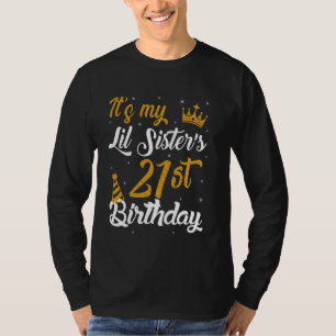Camiseta Feliz É O 21º Aniversário Da Minha Irmãzinha 2004 