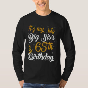Camiseta Feliz É o 65º Aniversário da Minha IRMÃ MAIS VELHA