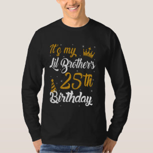 Camiseta Feliz é o Aniversário da 25 do Meu Irmão Lil 2000