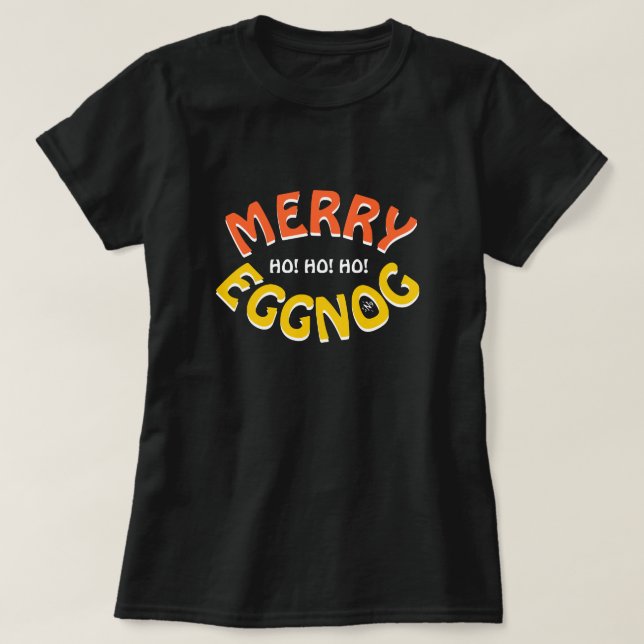 Camiseta Feliz Eggnog! (piada de feriados) (Frente do Design)