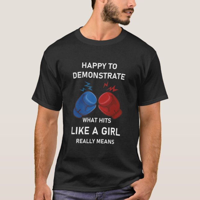 Camiseta Feliz em demonstrar o que acontece - Boxing (Frente)