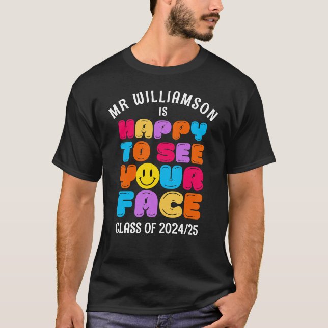 Camiseta FELIZ EM VER O SEU ROSTO, Professor de Classe Pers (Frente)