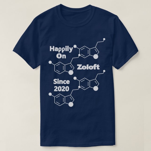 Camiseta Feliz em Zoloft desde 2020 (Frente do Design)