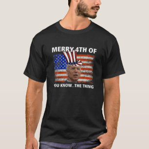 Camiseta Feliz Engraçada 4 De Vocês Conhecem A Coisa Joe Bi