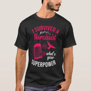 Camiseta Feliz Festa de Divórcio Eu Sobrevivi A Um Narcisis