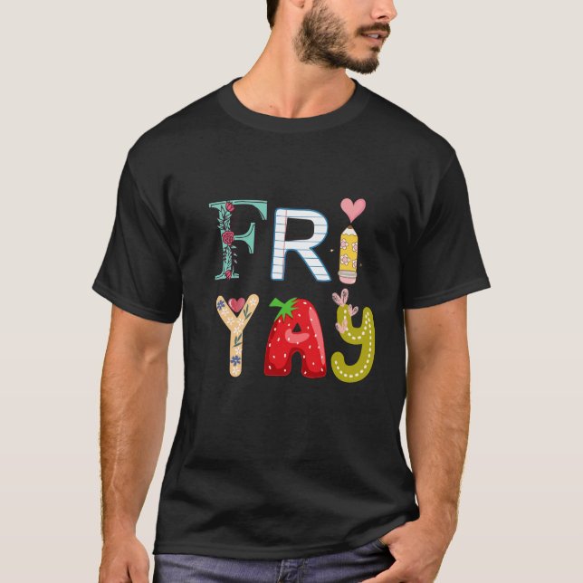Camiseta Feliz Friyay Engraçado Professor Sex Yay Sexta-Fei (Frente)