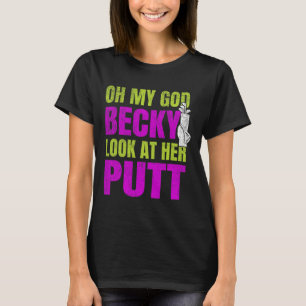Camiseta Feliz Golfe Merch - Oh Meu Deus Becky