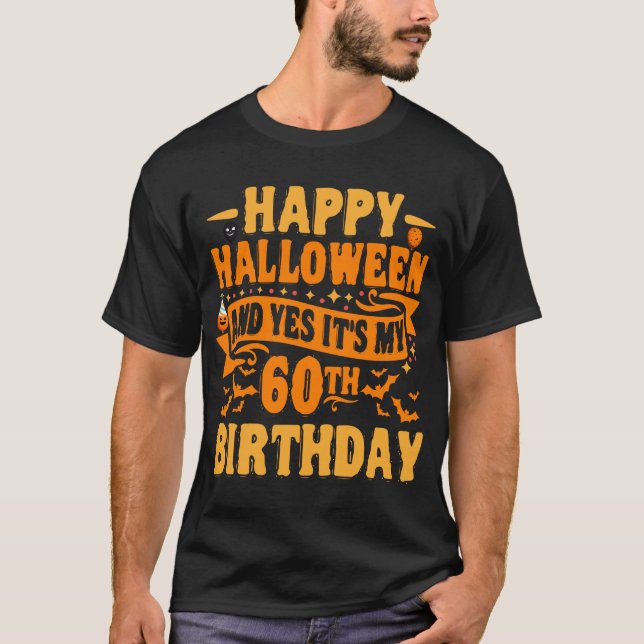 Camiseta Feliz Halloween e Sim É o meu 60º presente de aniv (Frente)