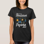 Camiseta Feliz Hanukkah Pajamakah 36y2orah<br><div class="desc">Hanukkah Pajamakah 36y2orah Vida Judaica Chanukah</div>