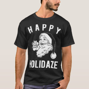 Camiseta Feliz Holidaze, papais noeis engraçados para fuma