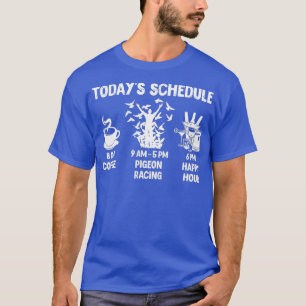 Camiseta Feliz Hour Pigeon RacingFunny Pigeon Racing
