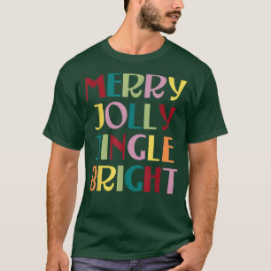 Camiseta Feliz Jolly Jingle Bright