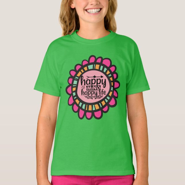 Camiseta Feliz Mente Feliz design de Gráfico Motivacional (Frente)