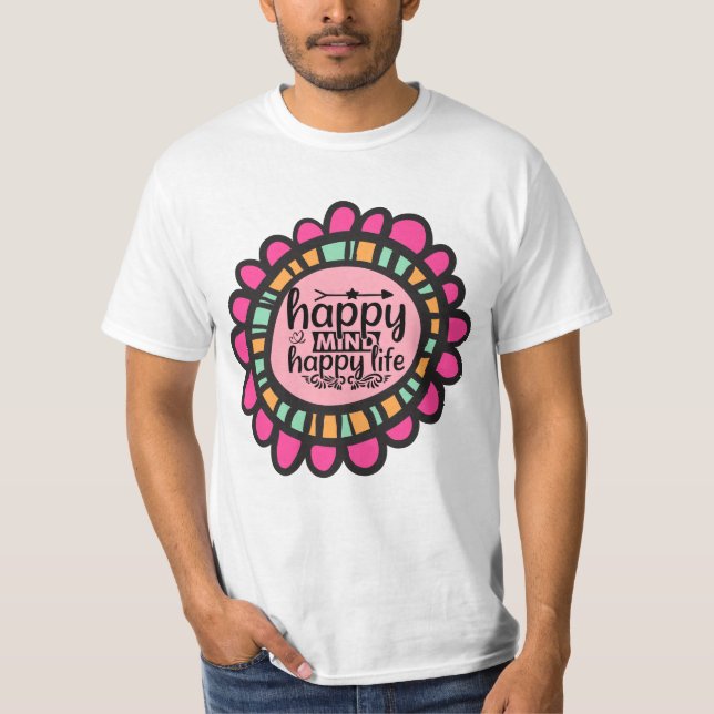 Camiseta Feliz Mente Feliz design de Gráfico Motivacional (Frente)