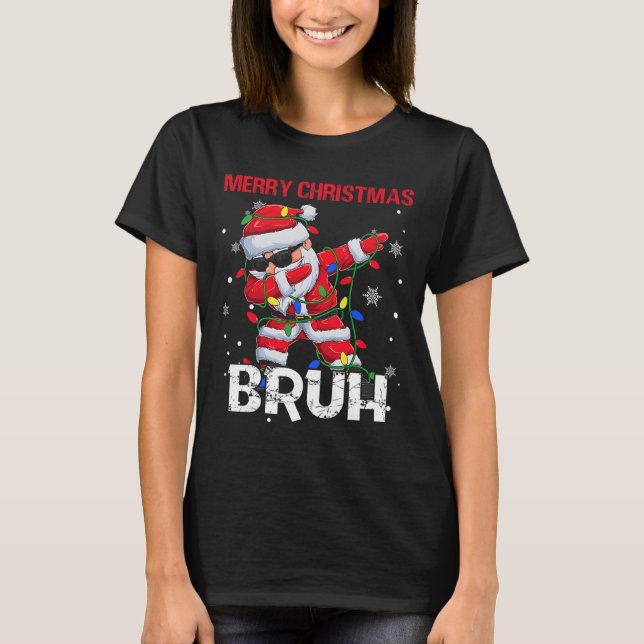 Camiseta Feliz Natal Bruh Dabbing Papais noeis Crianças Nat (Frente)