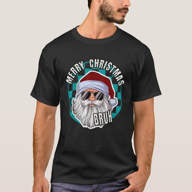 Camiseta Feliz Natal Bruh Papai Noel Família Xmas Homens B (Frente)