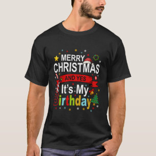 Camiseta Feliz Natal E Sim É O Meu Presente De Aniversário