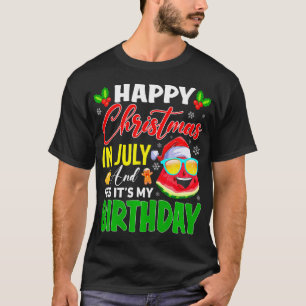 Camiseta Feliz Natal em julho e Sim É o meu aniversário