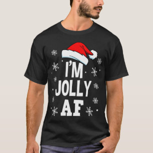 Camiseta Feliz Natal, eu sou Jolly AF Divertido Papais noei