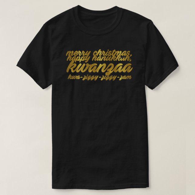 Camiseta Feliz Natal, feliz hanukkuh, kwanzaa, kwa-zigg (Frente do Design)