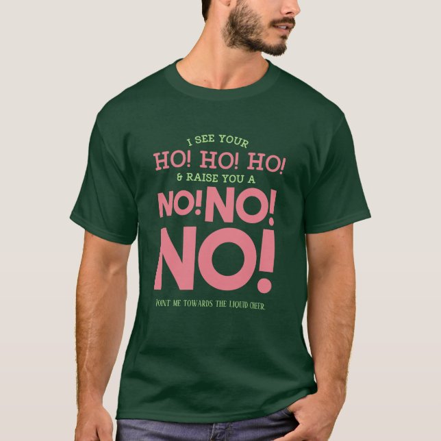 Camiseta Feliz Natal, não! NÃO! NÃO! Engraçado (Frente)
