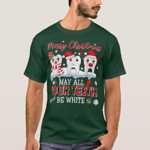 Camiseta Feliz Natal Que Todos Os Seus Dentes Sejam Brancos