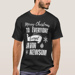 Camiseta Feliz Natal Todos Exceto Gavin Newsom Reca