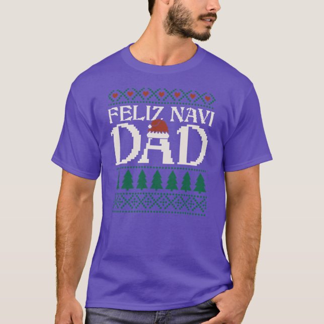 Camiseta Feliz Navi Dad Ugly Christmas Sweater Funny Spanis (Frente)