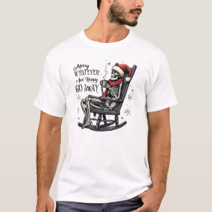 Camiseta Feliz O Que Quer e Feliz Ano Novo Vá Embora