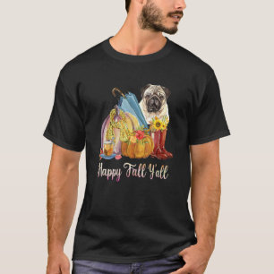 Camiseta Feliz Outono Para Todos Mãe Pug de Cachorro Abóbor