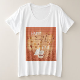 Camiseta Feliz outono, vocês todos com folhas de café e out