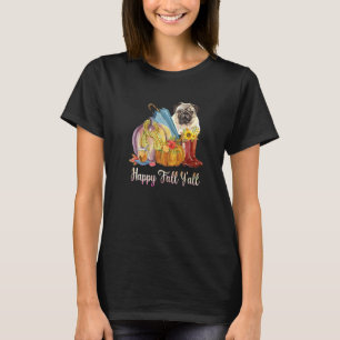 Camiseta Feliz Outono Vocês Todos Pug Mãe Cachorro Abóbora 