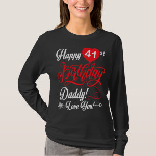 Camiseta Feliz Pai de aniversário de 41ruas Papá Pai 41 ano