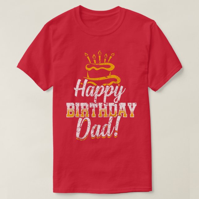 Camiseta Feliz Pai de aniversário Pai Papa Pai BDay (Frente do Design)