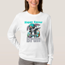 Camiseta Feliz Páscoa Bruh, Coelho da Páscoa Dabbing