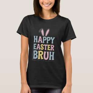 Camiseta Feliz Páscoa Bruh Orelhas de Coelho, Cool Meme de 
