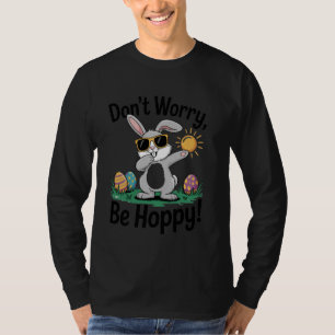 Camiseta Feliz Páscoa Não se Preocupe Seja Alegre Domingo O