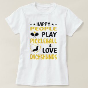 Camiseta Feliz Pessoas Joga Pickleball e ama Dachshances: