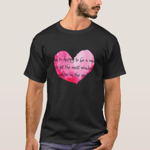 Camiseta Feliz Por Ser Mãe De Uma Filha Maravilhosa Para Ma