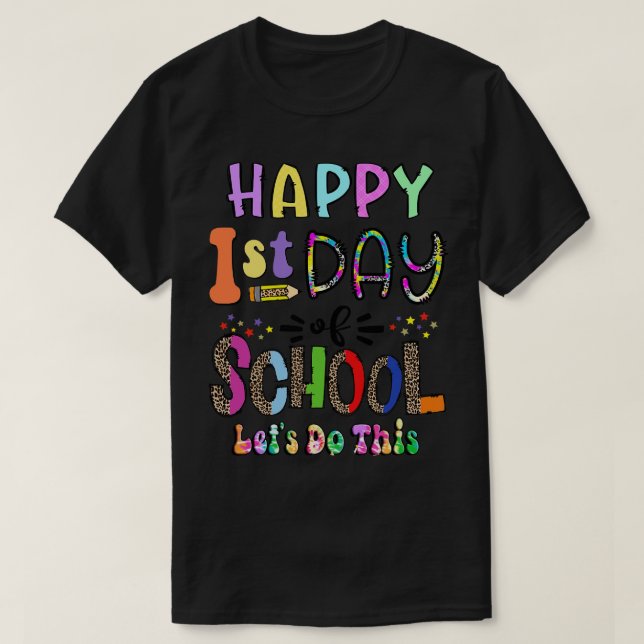 Camiseta Feliz Primeiro Dia Da Escola De Volta À Escola (Frente do Design)