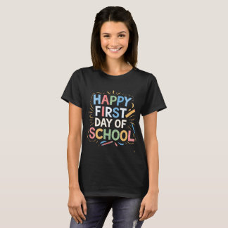 Camiseta Feliz Primeiro Dia da Escola Feliz de Volta à Esco