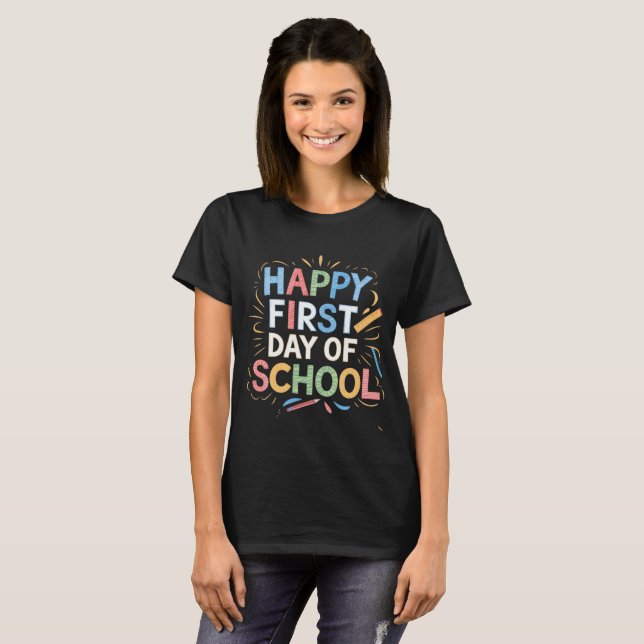 Camiseta Feliz Primeiro Dia da Escola Feliz de Volta à Esco (Frente Completa)